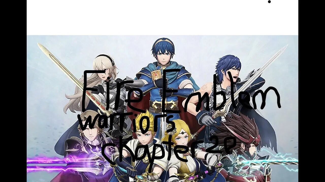 Fire emblem warriors story mode chapter 20