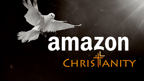 Amazon Christianity (PARODY)