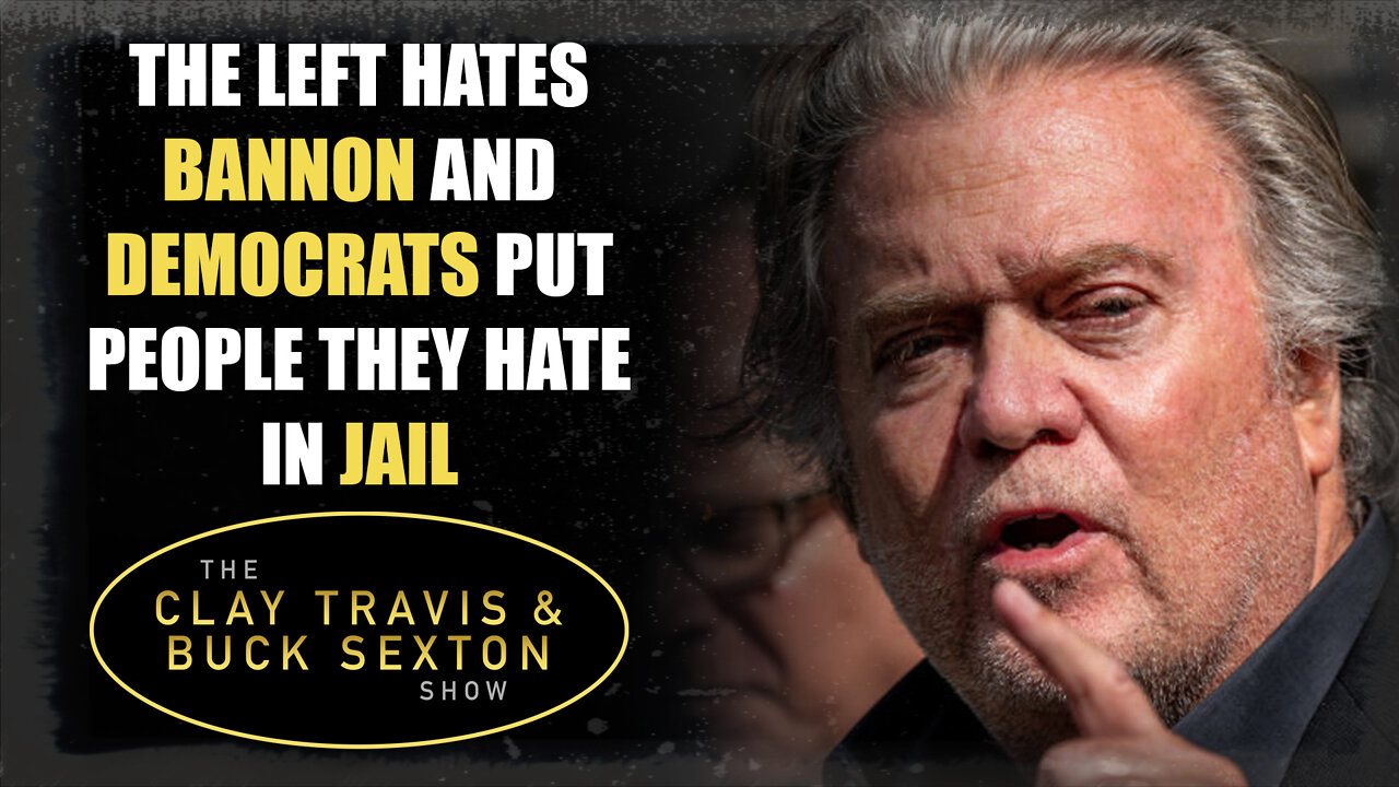 The Left Hates Bannon and Democrats Put People They Hate in Jail