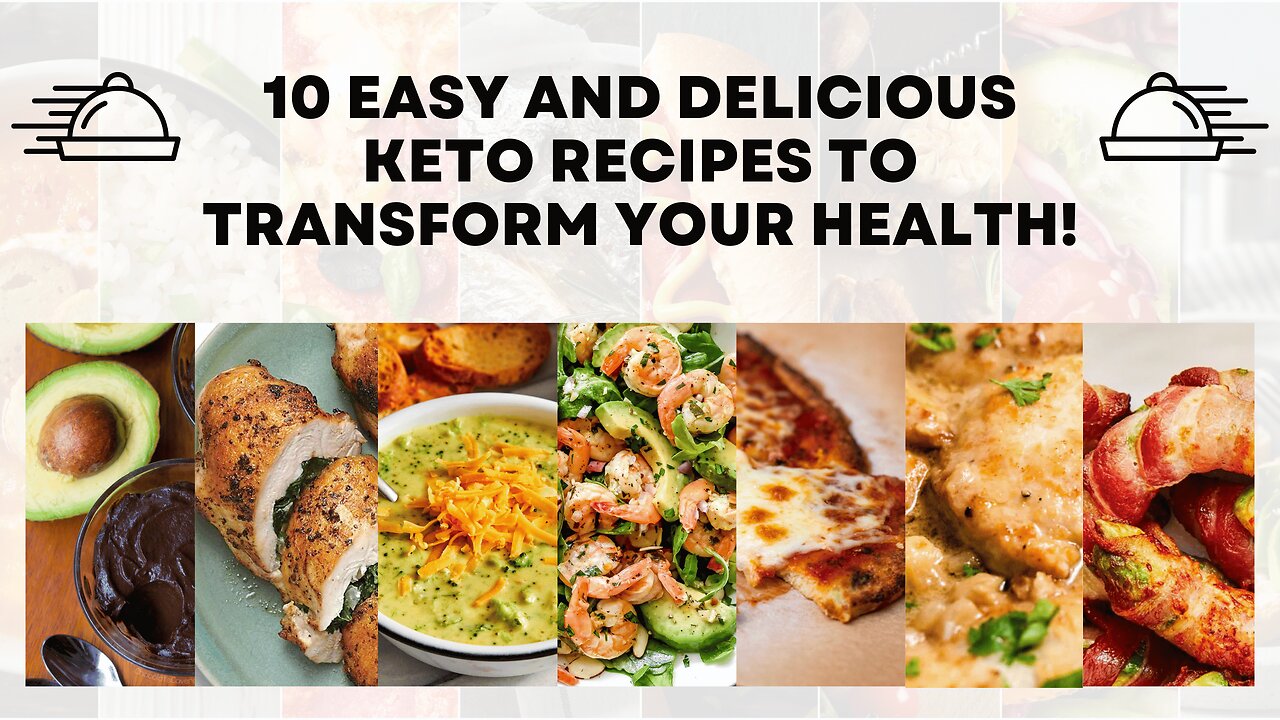 10 Easy and Delicious Keto Recipes to Transform Your Health!