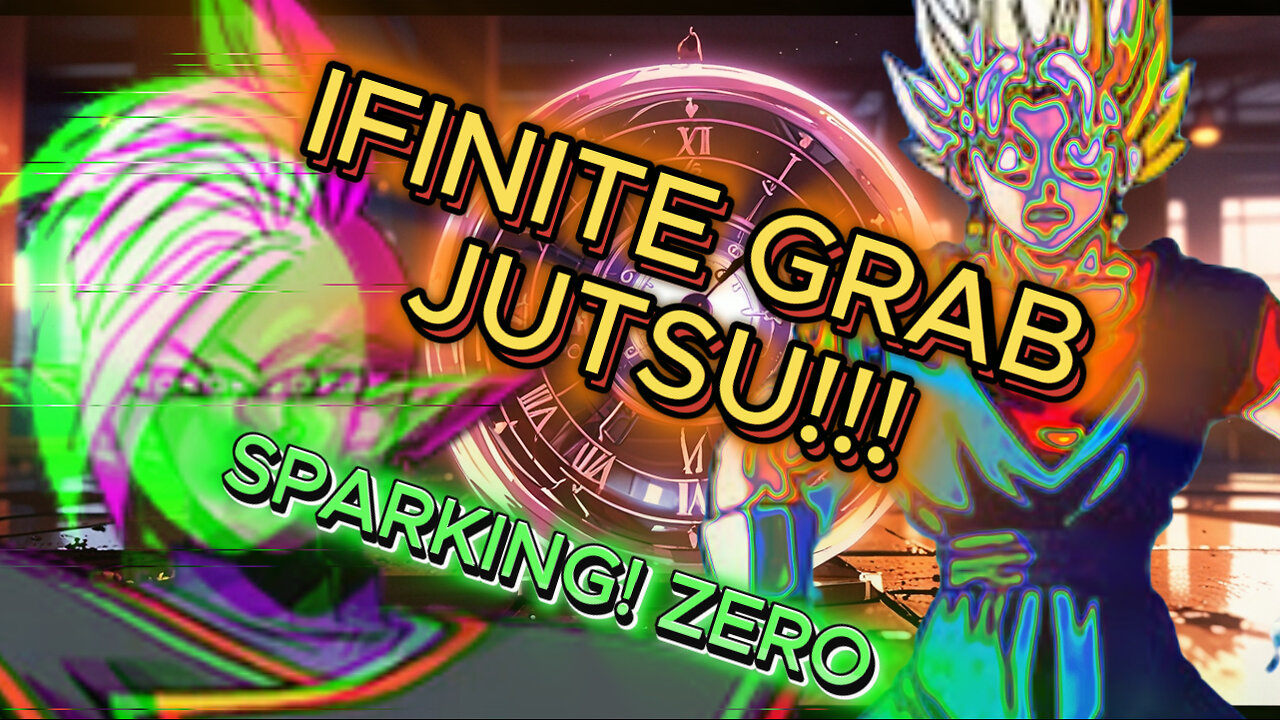 INFINITE GRAB JUTSU (Sparking Zero)