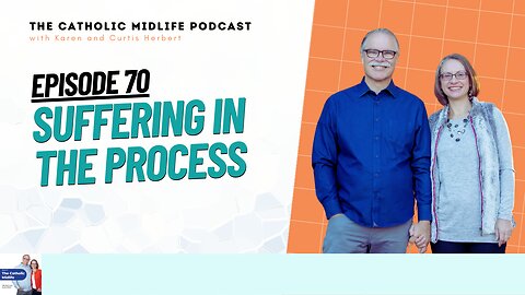 Episode 70 - Suffering in the process