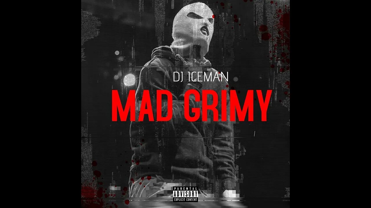 Dj Iceman (Big Boss Beatz) Mad Grimy