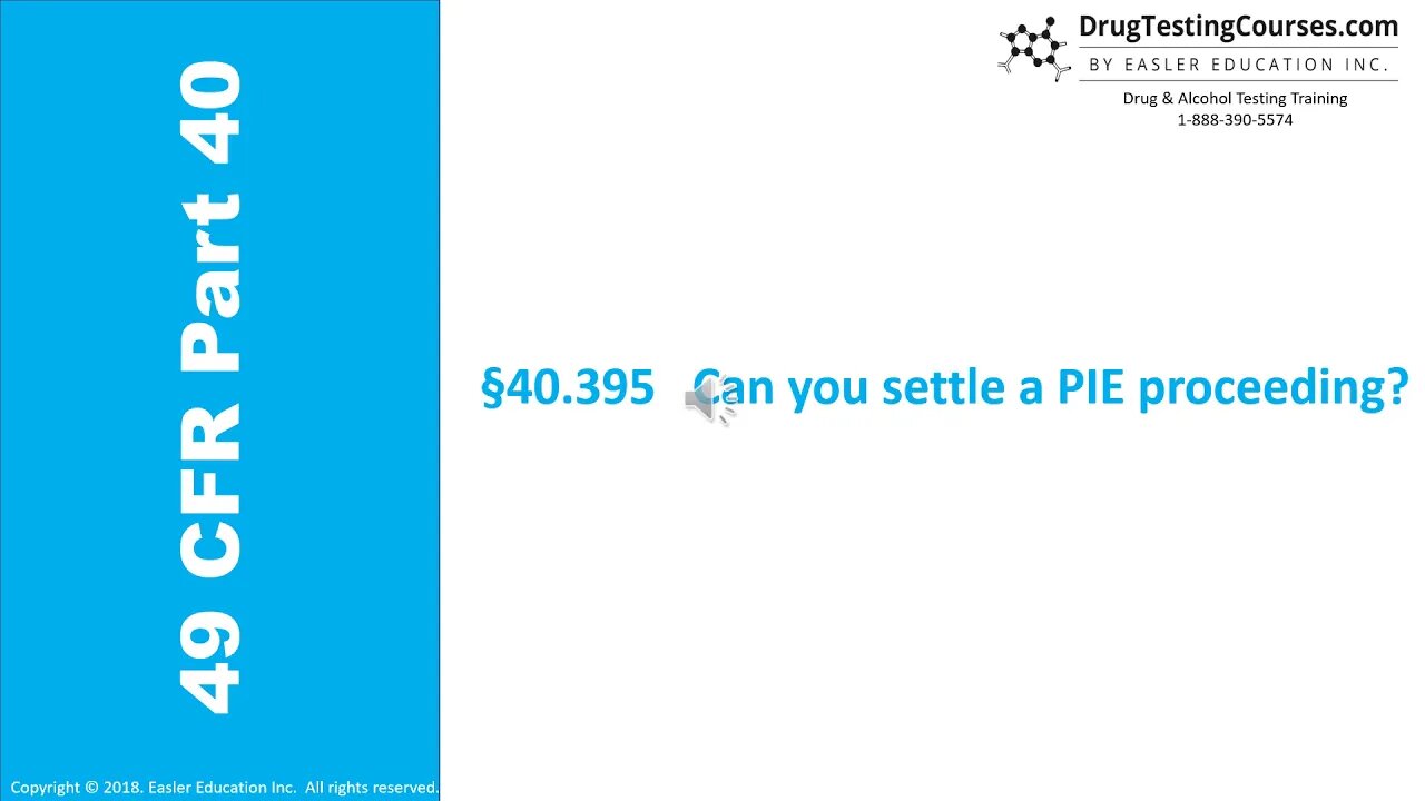 49 CFR Part 40 - §40.395 Can you settle a PIE proceeding?