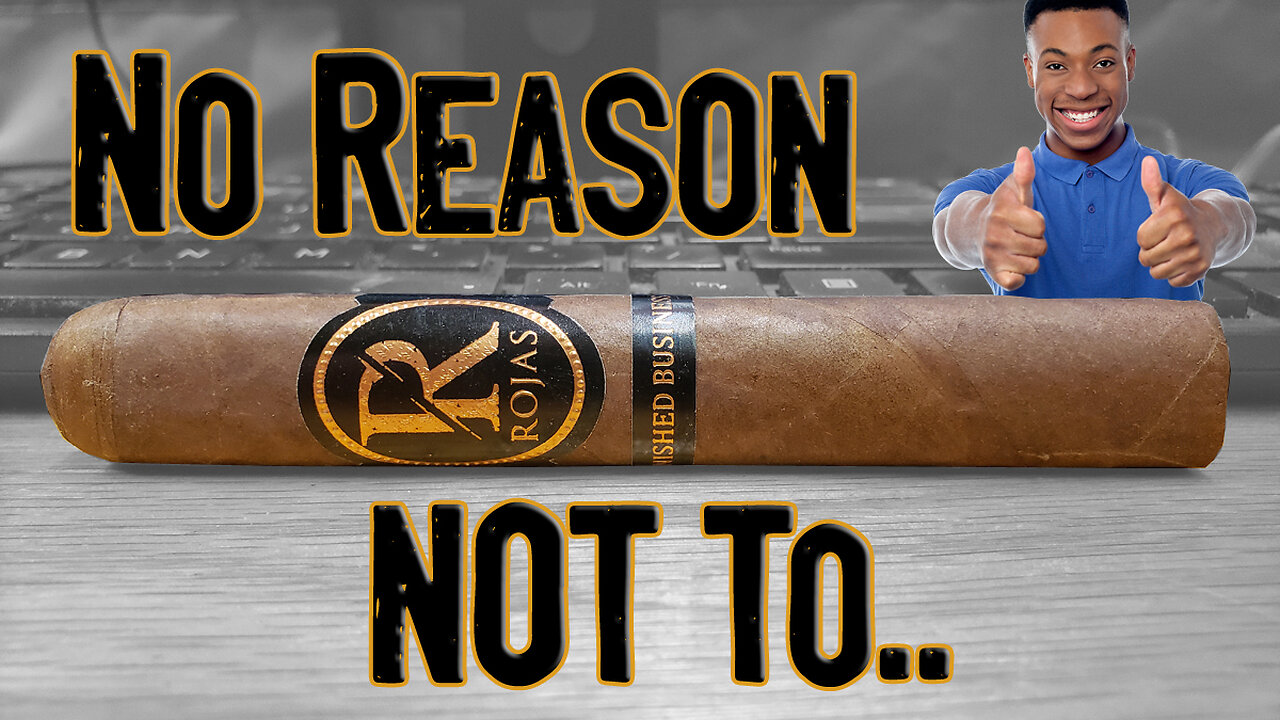 60 SECOND CIGAR REVIEW - Rojas Unfinished Business