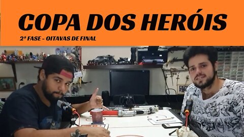 2ª Fase Copa Dos Heróis - Covil Do Morsa #010