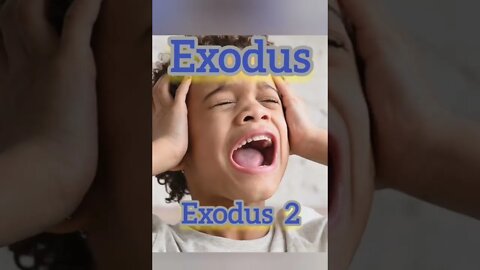 Exodus, Part 1, Chapters 1-15 (Updated)