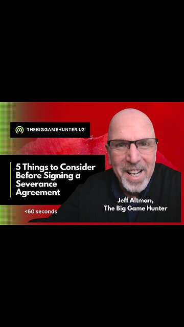 5 Things to Consider Before Signing a Severance Agreement