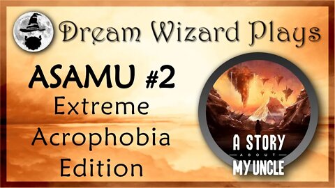 DWP 46 ~ ASAMU #2 ~ "Extreme Acrophobia Edition"
