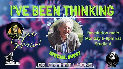 The Dark Agenda Around Us with Special Guest Dr Graham Lyons