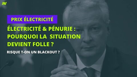 💥Prix Électricité : pourquoi la situation devient folle ? Comment ne pas payer le prix fort ?