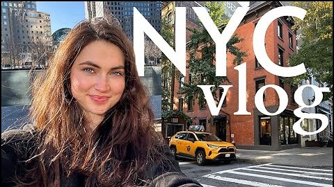 NYC VLOG: Day in the Life Exploring the City and Living my Best Life