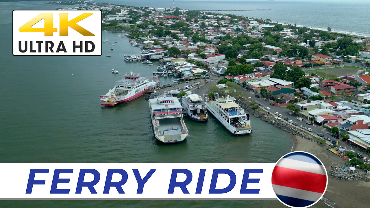 [4K] Ride The FERRY In Costa Rica // Cool Tourism Activity [2023] #costarica