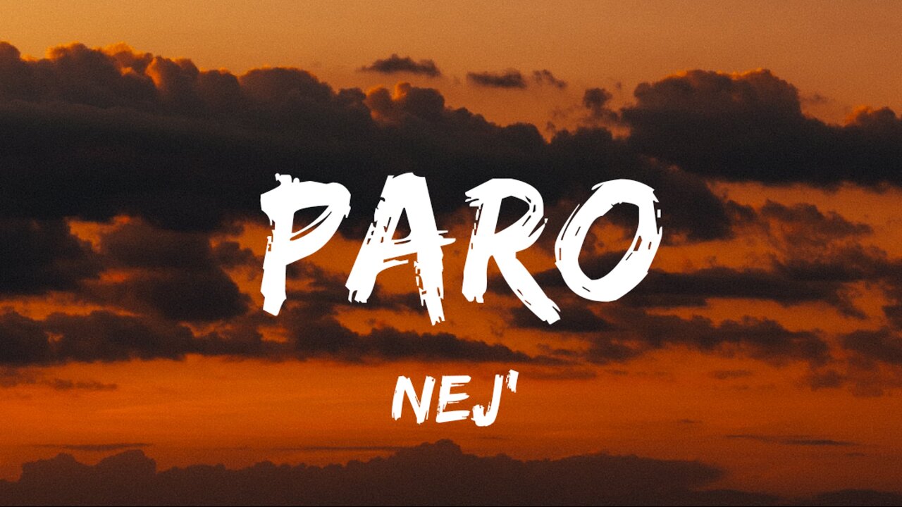 Nej' - Paro (Lyrics)