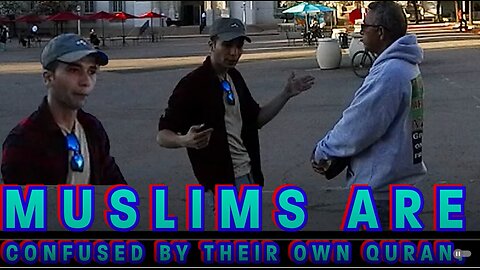 Muslims are confused by their own Quran