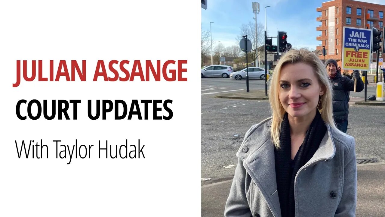 Julian Assange Court Updates - Recap of Day 3 by Taylor Hudak