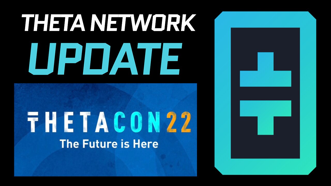 Theta Network Update! Now you can watch ThetaCon22 online