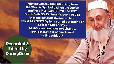 Why do you say Sun Rising from the West is symbolic, Quran says 'For a Term...: Sheikh Imran Hosein