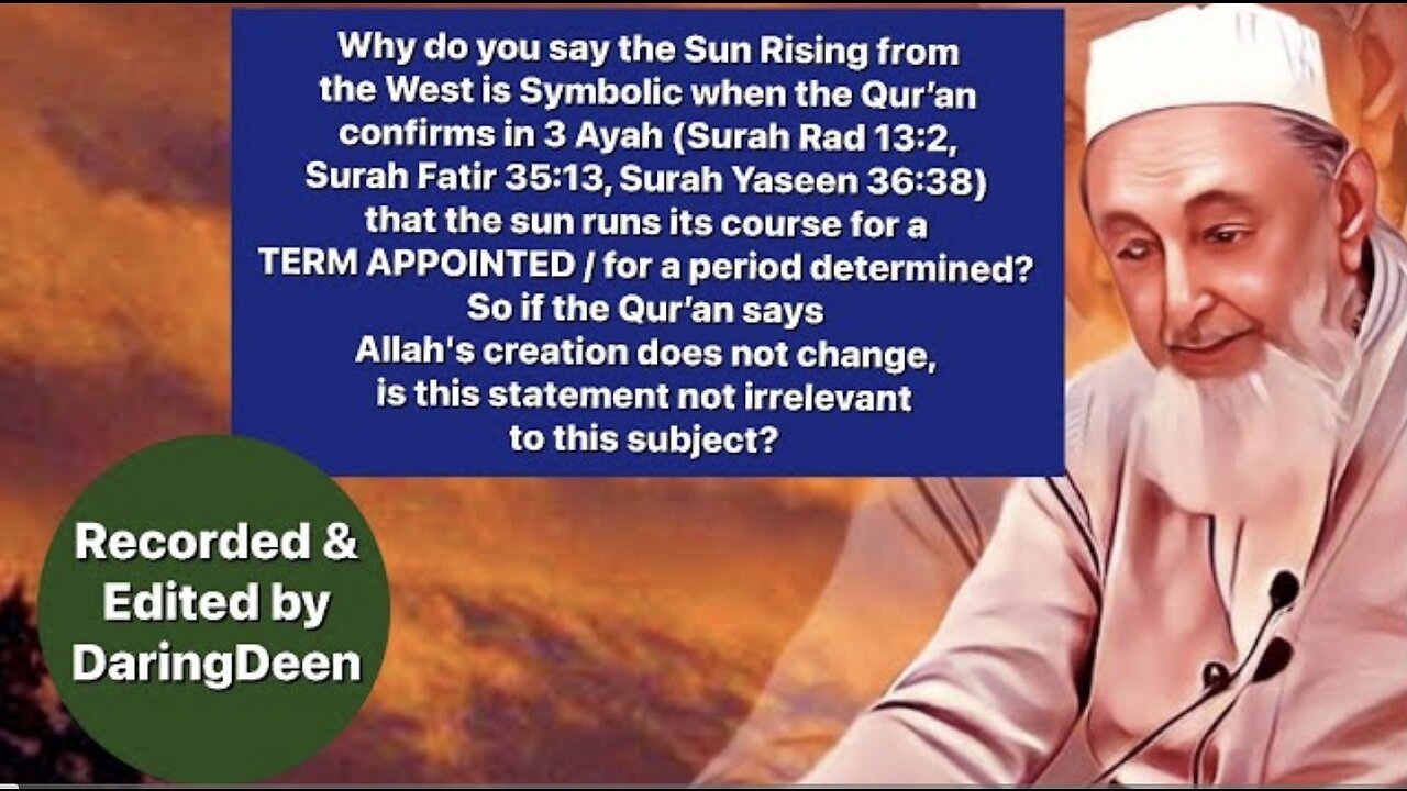 Why do you say Sun Rising from the West is symbolic, Quran says 'For a Term...: Sheikh Imran Hosein