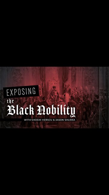 Exposing the Black Nobility with Shoshi Herscu!!!