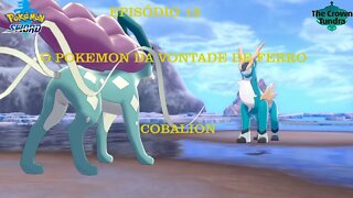 POKEMON SWORD CROWN OF TUNDRA EP 13 COBALION