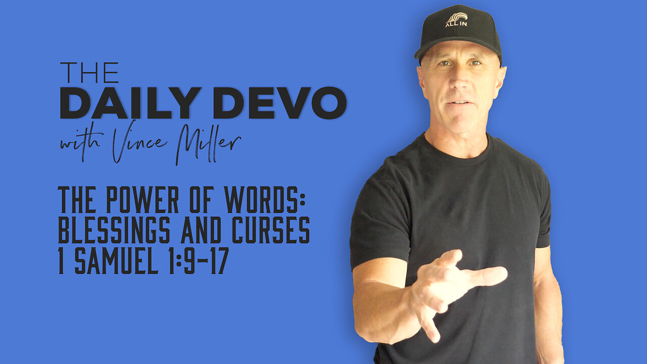 The Power of Words: Blessings and Curses | 1 Samuel 1:9-17