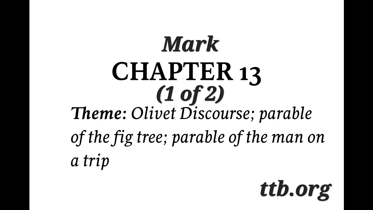 Mark Chapter 13 (Bible Study) (1 of 2)