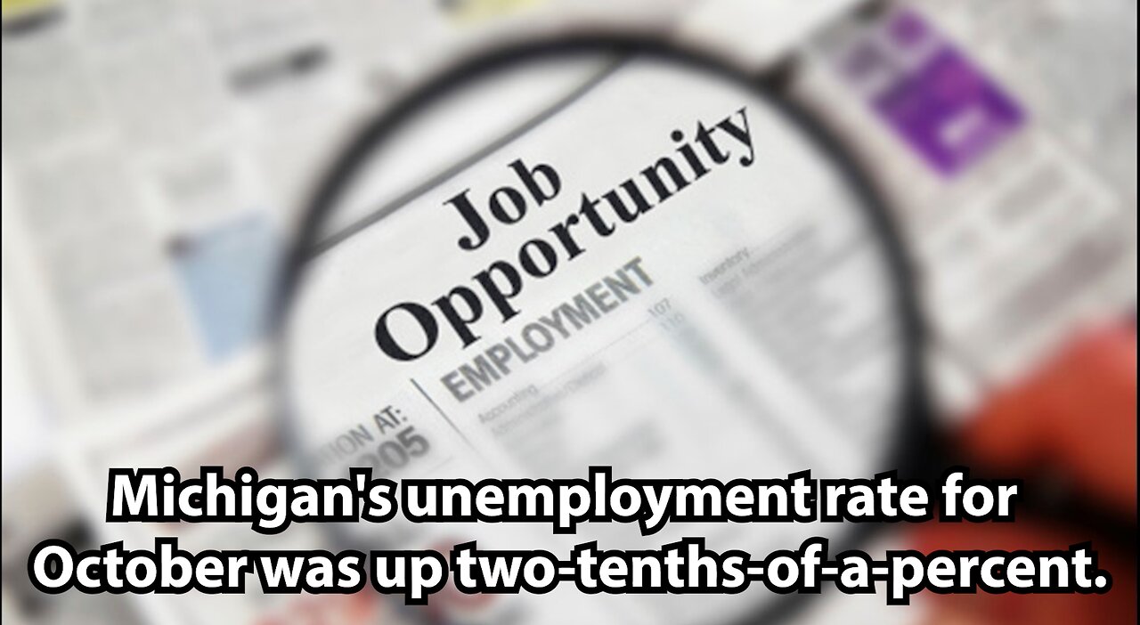 Michigan's unemployment rate for October was up two-tenths-of-a-percent.