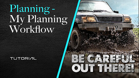 Planning - My Planning Workflow