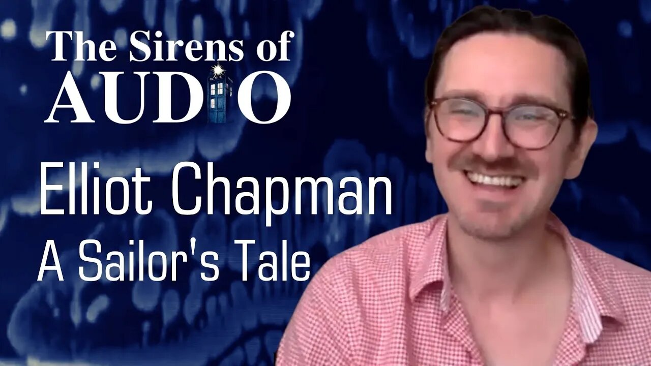 ELLIOT CHAPMAN Interview (2nd Doctor Companion Ben Jackson) // Dr Who: The Sirens of Audio Ep. 69