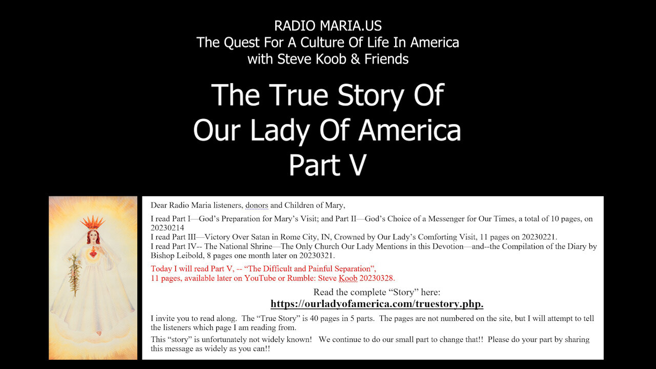 The True Story of Our Lady Of America Part V