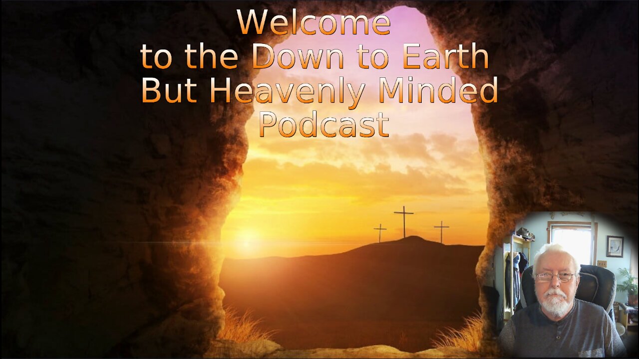 A Layman Looks at John's Gospel by Keith Gorgas on Down to Earth But Heavenly Minded Podcast John 20