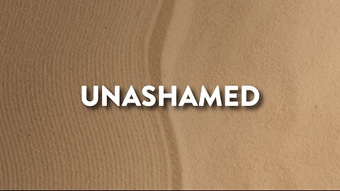 02-17-24 - Unashamed - Andrew Stensaas
