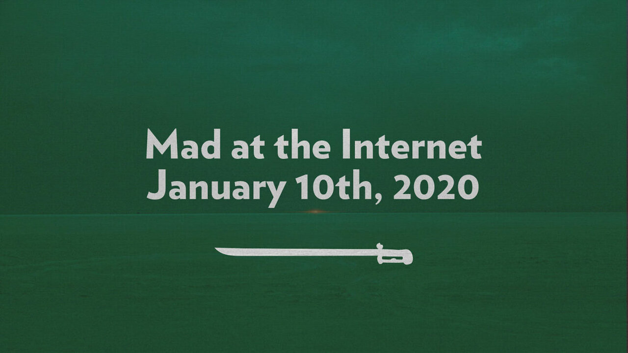 IT'S FRIDAY - Mad at the Internet (January 10th, 2020)