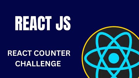 React Counter Challenge: Build a Simple Counter App and Level Up Your React Skills!