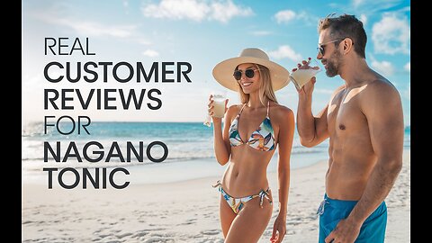 Real Customer Reviews for Nagano Tonic