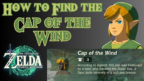 How to Find the Cap of the Wind in The Legend of Zelda: Tears of the Kingdom!!! #totk