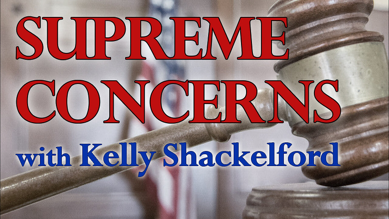 Supreme Concerns - Kelly Shackelford on LIFE Today Live