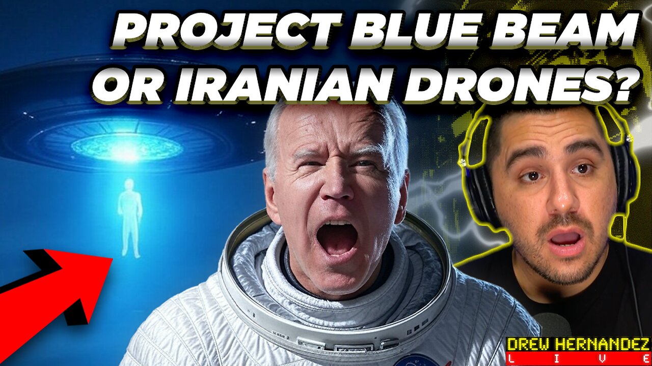 PROJECT BLUE BEAM OR IRANIAN DRONES?