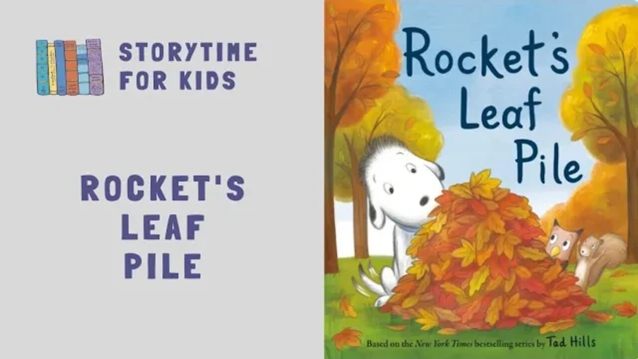 🌿🍁 Rocket's Leaf Pile by Tad Hills | Fall @Storytime for Kids