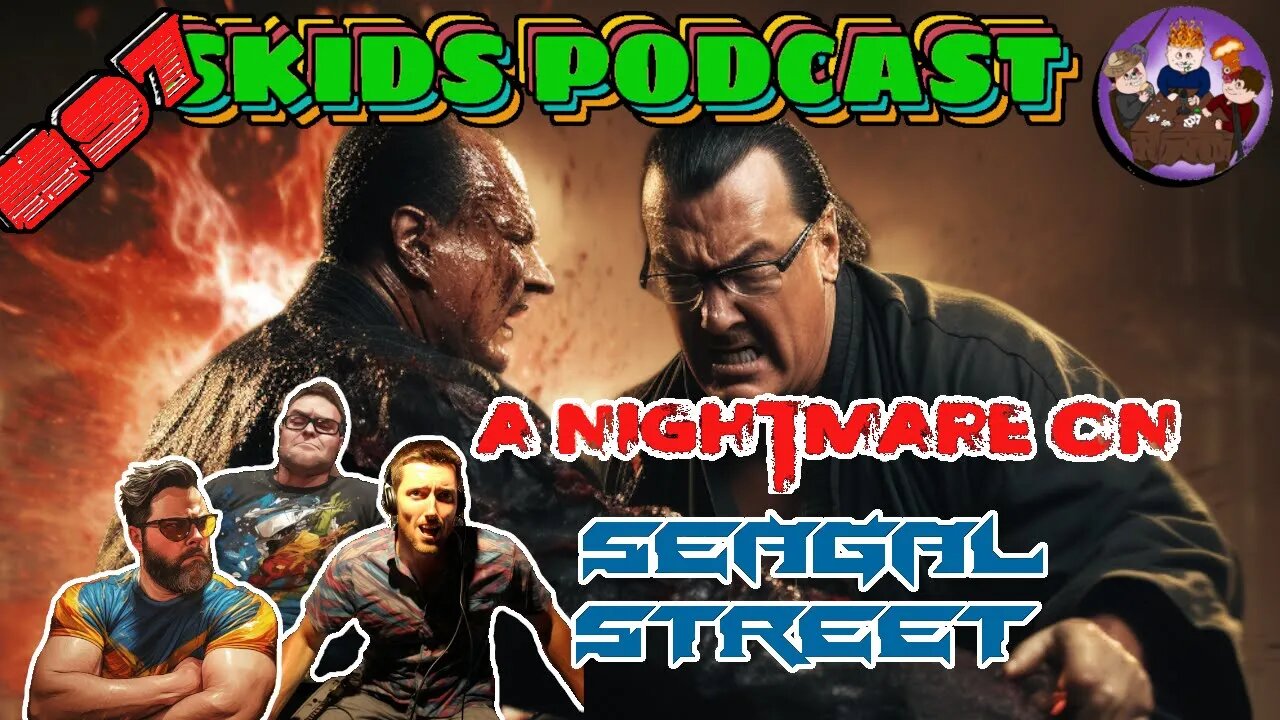 SP #97 - A Nightmare On Seagal Street