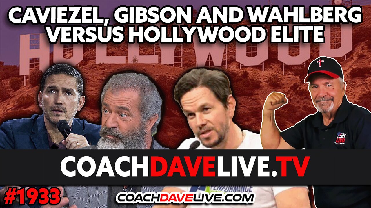 CAVIEZEL, GIBSON AND WAHLBERG VERSUS HOLLYWOOD ELITE | 7-13-2023