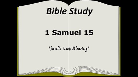 1 Samuel 15 Bible Study