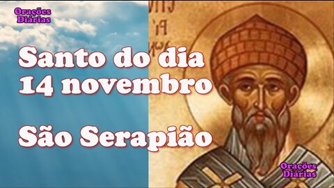 Santo do dia 14 de novembro, São Serapião