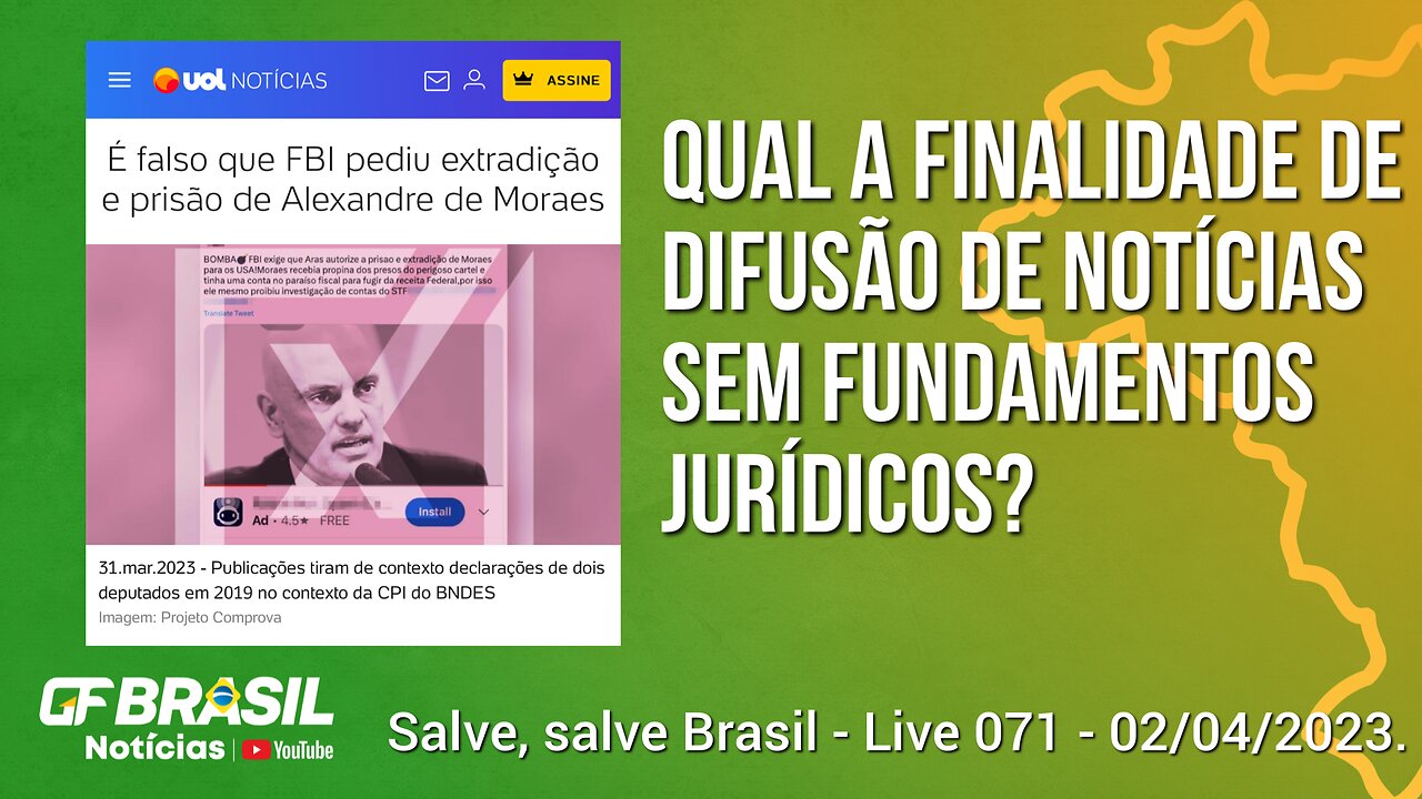 GF BRASIL Notícias - atualizações das 21h - domingão patriótico- Live 071 - 02/04/2023!