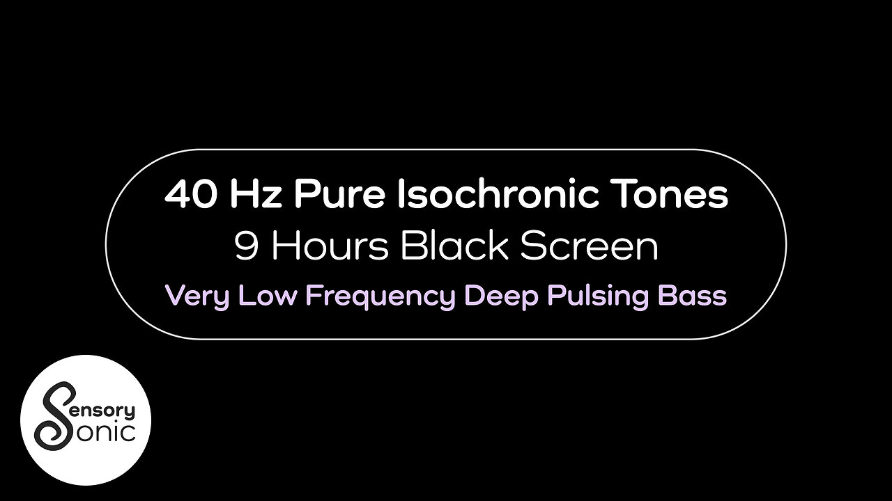 40 Hz Pure Isochronic Tones | Very Low Frequency Deep Pulsing Bass | 9 Hours Black Screen