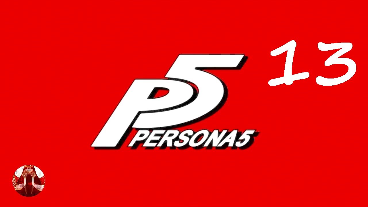 Parsona 5 Part 13