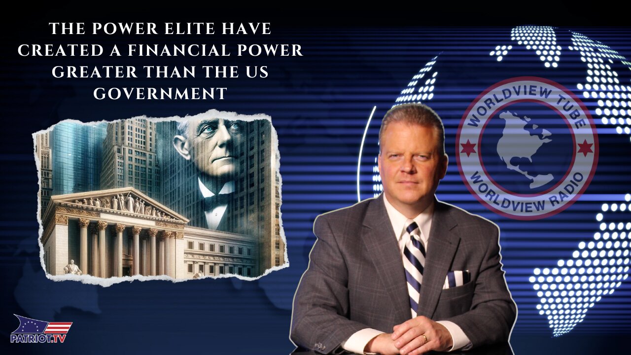 The Power Elite Have Created a Financial Power Greater Than the US Government and We Were Worried About This By a U.S. President in 1913