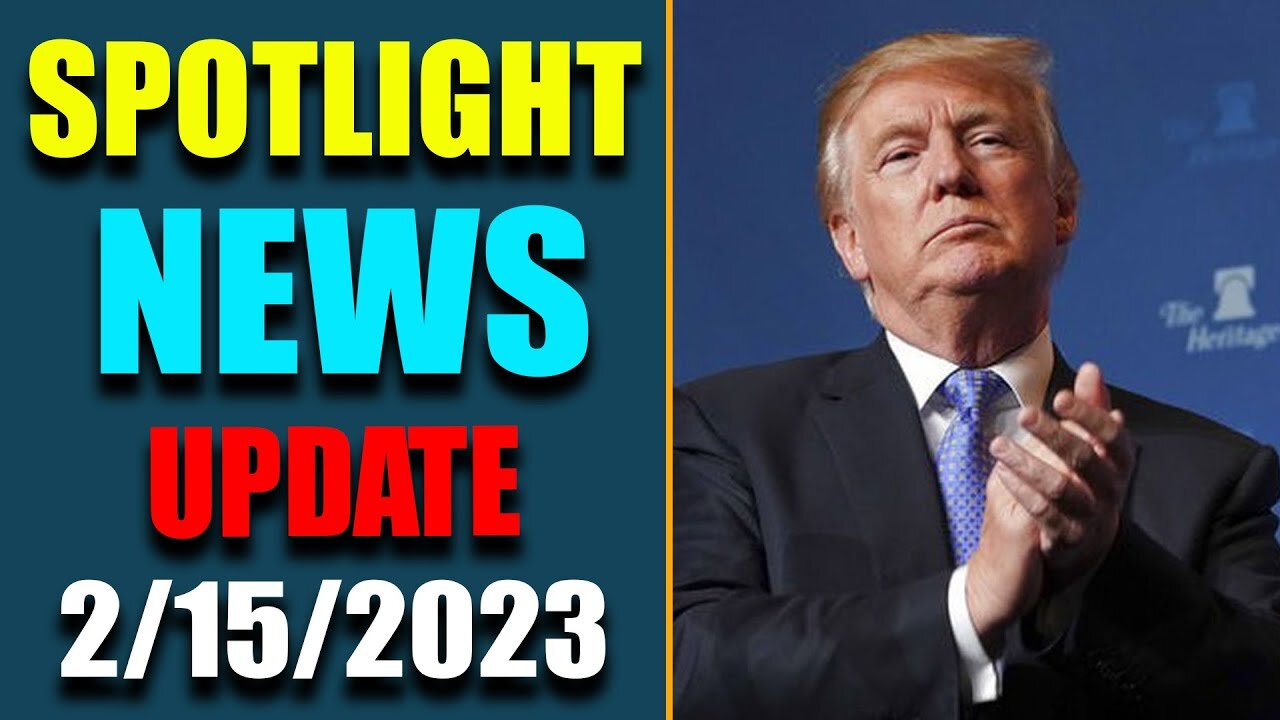 BIG NEWS RELEASE! HERE'S WHAT THEY WANT KEPT HIDDEN! UPDATE AS OF FEB 15, 2023 - TRUMP NEWS