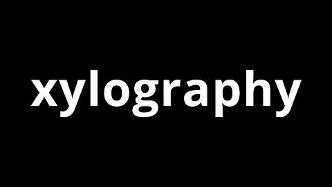 Video Word Of The Day - Xylography